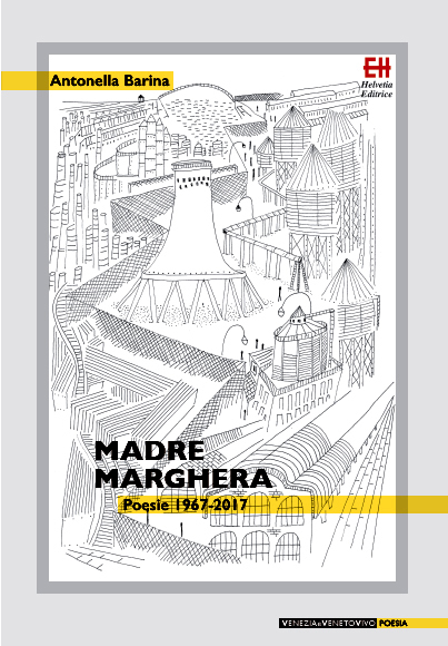 coperina del libro Madre Marghera di Antonella Barina
